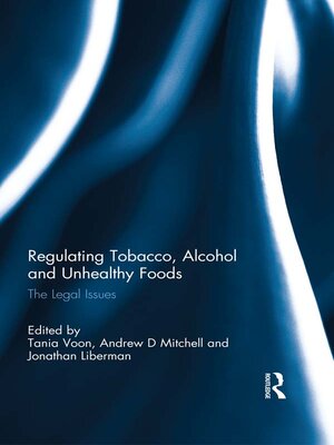cover image of Regulating Tobacco, Alcohol and Unhealthy Foods